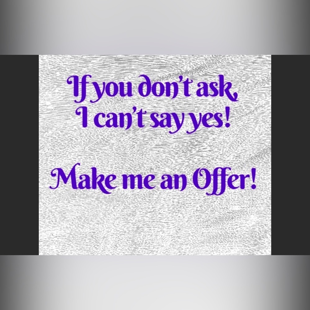Make me a offer